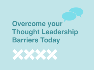 Thought leadership barriers 1